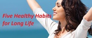 Important Five Healthy Habits for Long Life