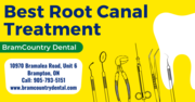 Best Root Canal Treatment At BramCountry Dental Brampton