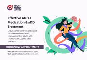 Effective ADHD Medication & ADD Treatment