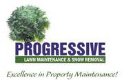    Progressive Lawn Maintenance & Snow Removal 